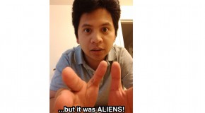 I'm not saying it was aliens… But it was ALIENS!